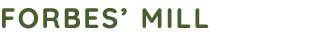 Forbes’ Mill