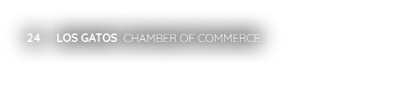 24 Los Gatos Chamber of CommercE