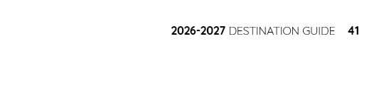 2026 2027 Destination GuidE 41