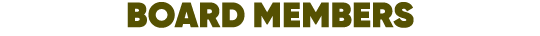 BOARD MEMBERS
