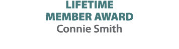 LIFETIME MEMBER AWARD Connie Smith 