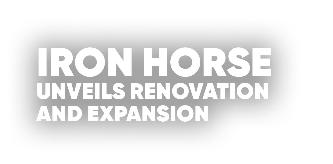 Iron Horse Unveils Renovation and Expansion