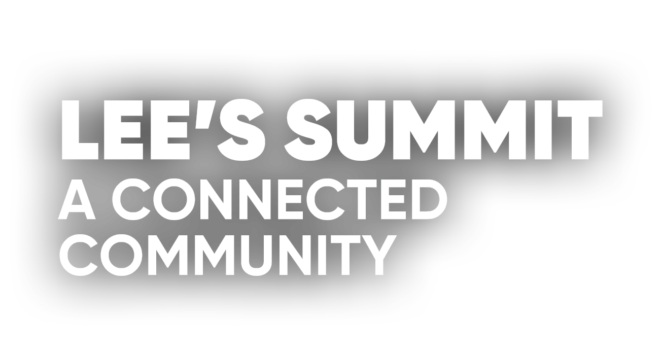 LEE’S SUMMIT A CONNECTED COMMUNITY