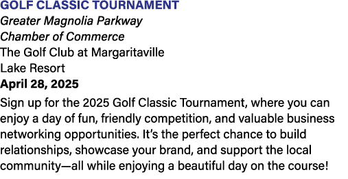 Golf Classic Tournament Greater Magnolia Parkway Chamber of Commerce The Golf Club at Margaritaville Lake Resort Apri...