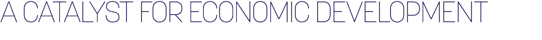 A Catalyst for Economic Development