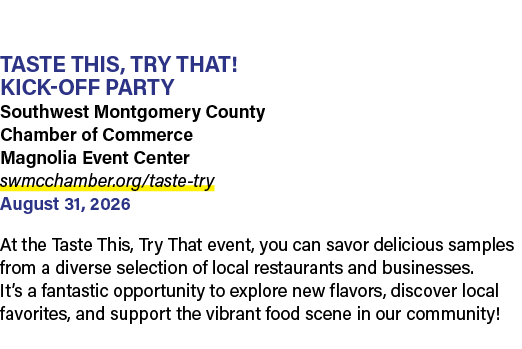 TASTE THIS, TRY THAT! KICK OFF PARTY Southwest Montgomery County Chamber of Commerce Magnolia Event Center swmcchambe...
