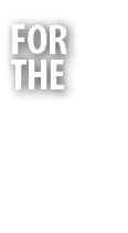 FOR THE