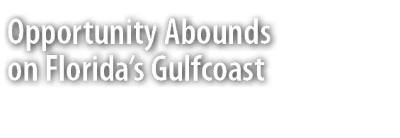 Opportunity Abounds on Florida’s Gulfcoast 