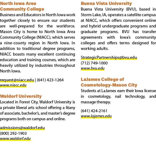 North Iowa Area Community College Business and Educators in North Iowa work together closely to ensure our students a...