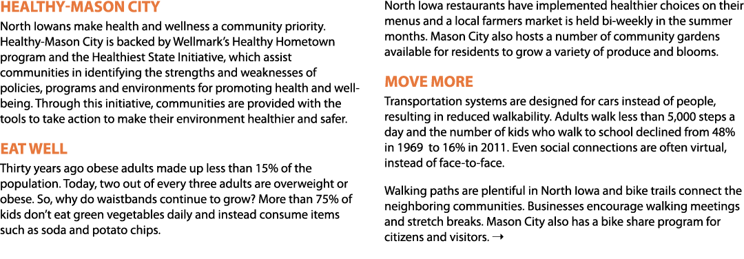 HEALTHY MASON CITY North Iowans make health and wellness a community priority. Healthy Mason City is backed by Wellma...