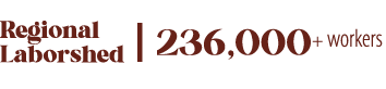 Regional | 236,000+ workers Laborshed
