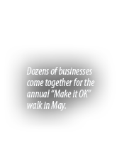 Dozens of businesses come together for the annual “Make it OK” walk in May. 