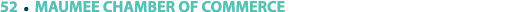 52 ￼ MAUMEE CHAMBER OF COMMERCE