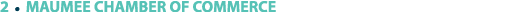 2 ￼ MAUMEE CHAMBER OF COMMERCE