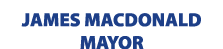 JAMES MACDONALD ﻿MAYOR