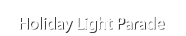 Holiday Light Parade