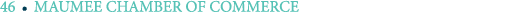 46 ￼ MAUMEE CHAMBER OF COMMERCE