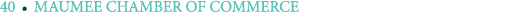 40 ￼ MAUMEE CHAMBER OF COMMERCE