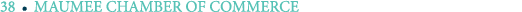 38 ￼ MAUMEE CHAMBER OF COMMERCE
