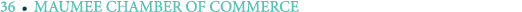 36 ￼ MAUMEE CHAMBER OF COMMERCE
