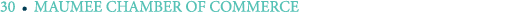 30 ￼ MAUMEE CHAMBER OF COMMERCE