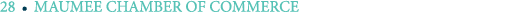 28 ￼ MAUMEE CHAMBER OF COMMERCE