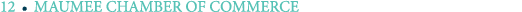 12 ￼ MAUMEE CHAMBER OF COMMERCE