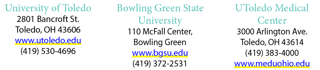 University of Toledo ﻿2801 Bancroft St. Toledo, OH 43606 www.utoledo.edu (419) 530 4696 Bowling Green State Universit...
