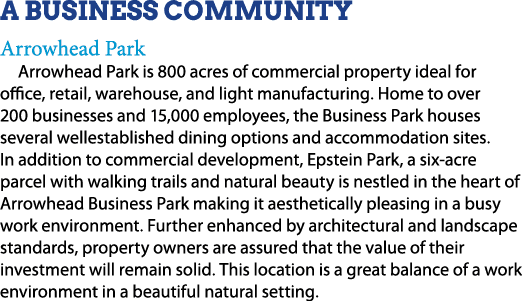 A Business Community Arrowhead Park Arrowhead Park is 800 acres of commercial property ideal for office, retail, ware...