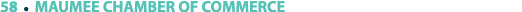58 ￼ MAUMEE CHAMBER OF COMMERCE