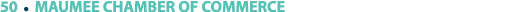 50 ￼ MAUMEE CHAMBER OF COMMERCE
