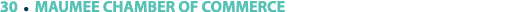 30 ￼ MAUMEE CHAMBER OF COMMERCE