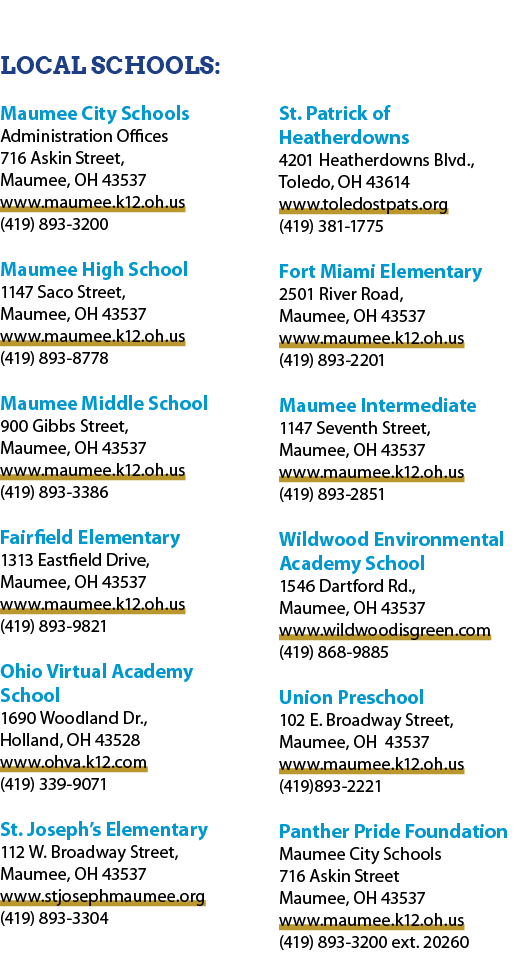 Local Schools: Maumee City Schools Administration Offices 716 Askin Street, Maumee, OH 43537 www.maumee.k12.oh.us (41...