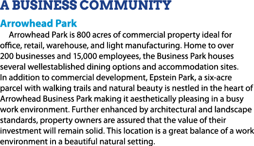 A Business Community Arrowhead Park Arrowhead Park is 800 acres of commercial property ideal for office, retail, ware...