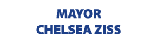 MAYOR CHELSEA ZISS