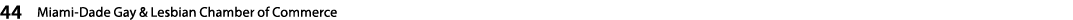 44  Miami-Dade Gay & Lesbian Chamber of Commerce   