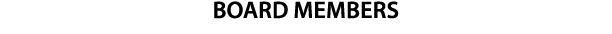 BOARD MEMBERS 
