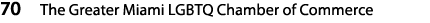 70 The Greater Miami LGBTQ Chamber of Commerce