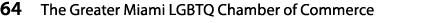 64 The Greater Miami LGBTQ Chamber of Commerce