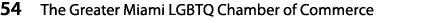 54 The Greater Miami LGBTQ Chamber of Commerce