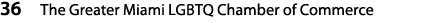 36 The Greater Miami LGBTQ Chamber of Commerce