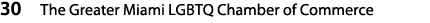 30 The Greater Miami LGBTQ Chamber of Commerce