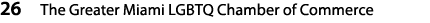 26 The Greater Miami LGBTQ Chamber of Commerce
