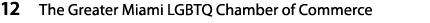 12 The Greater Miami LGBTQ Chamber of Commerce