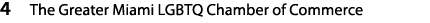 4 The Greater Miami LGBTQ Chamber of Commerce