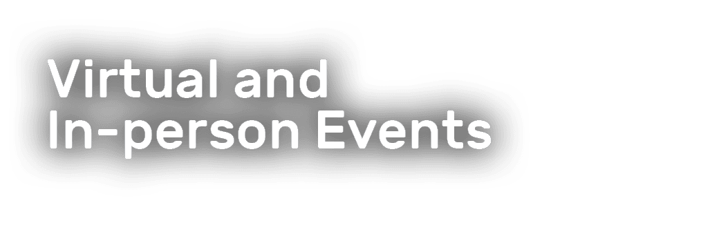 Virtual and In person Events