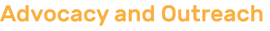 Advocacy and Outreach