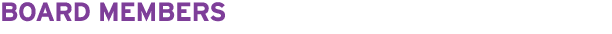 BOARD MEMBERS 