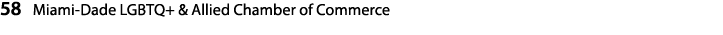 58 Miami Dade LGBTQ+ & Allied Chamber of Commerce 
