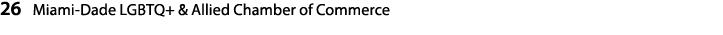 26 Miami Dade LGBTQ+ & Allied Chamber of Commerce 
